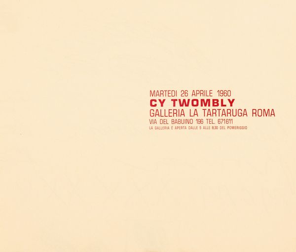 ,Cy Twombly : galleria La Tartaruga  - Asta Arte Moderna e Contemporanea - Parte I - Associazione Nazionale - Case d'Asta italiane