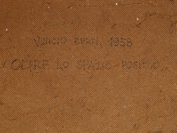 ,Vinicio Berti : Oltre lo spazio positivo1958  - Asta Arte Moderna e Contemporanea - Associazione Nazionale - Case d'Asta italiane