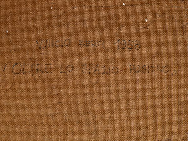 ,Vinicio Berti : Oltre lo spazio positivo1958  - Asta Arte Moderna e Contemporanea - Associazione Nazionale - Case d'Asta italiane
