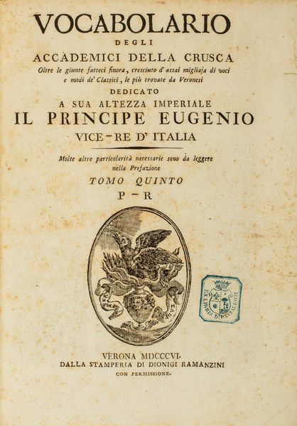 Vocabolario degli Accademici della Crusca  - Asta Libri, Autografi e Stampe - Associazione Nazionale - Case d'Asta italiane