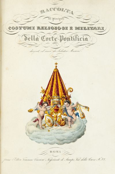 ,Salvatore Marroni : Raccolta dei principali costumi religiosi e militari della Corte Pontificia  - Asta Libri, Autografi e Stampe - Associazione Nazionale - Case d'Asta italiane
