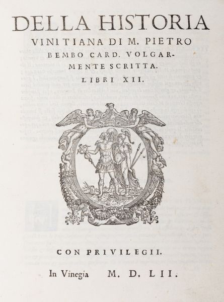 ,Bembo, Pietro : Della Historia Vinitiana  - Asta Libri, Autografi e Stampe - Associazione Nazionale - Case d'Asta italiane