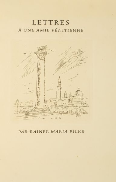 ,Rilke, Rainer Maria : Lettres  une amie vnitinne  - Asta Libri, Autografi e Stampe - Associazione Nazionale - Case d'Asta italiane