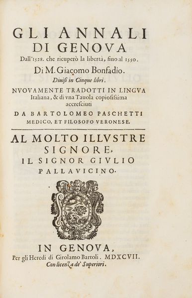 ,Foglietta, Uberto : Dell' istorie di Genova  - Asta Libri, Autografi e Stampe - Associazione Nazionale - Case d'Asta italiane