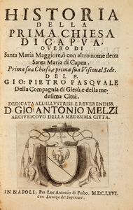 ,Giacomo Rucca : Capua vetere o sia descrizione di tutti i monumenti di Capua antica e particolarmente del suo nobilissimo anfiteatro  - Asta Libri, Autografi e Stampe - Associazione Nazionale - Case d'Asta italiane
