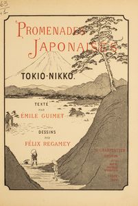 ,Émile Guimet : Promenades japonaises: Tokio - Nikko. Dessins par Felix Regamey  - Asta Libri, Autografi e Stampe - Associazione Nazionale - Case d'Asta italiane