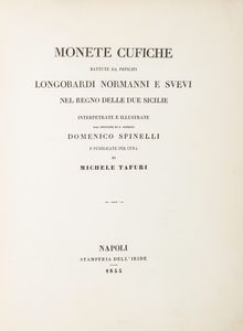 ,Domenico Spinelli - Monete cufiche battute da Principi Longobardi Normanni e Svevi