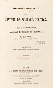 ,Auguste Comte - Syst�me de Politique Positive, ou Trait� de Sociologie, Instituant la Religion de l� Humanit�