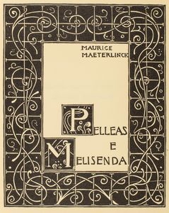 Pelleas e Melisenda  - Asta Libri, Autografi e Stampe - Associazione Nazionale - Case d'Asta italiane