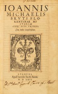 ,Gian Michele Bruto - Florentinae historiae, libri octo priores, cum indice locupletissimo