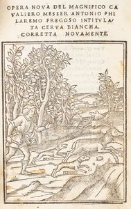 ,Fregoso, Antonio - Opera nova [...] intitulata Cerva biancha. Corretta novamente