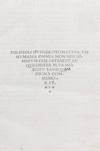 ,Colonna, Francesco : Hypnerotomachia Poliphili, ubi humana omnia non nisi somnium esse docet atque obiter plurima scitu sanequam digna commemorat  - Asta Libri, Autografi e Stampe - Associazione Nazionale - Case d'Asta italiane
