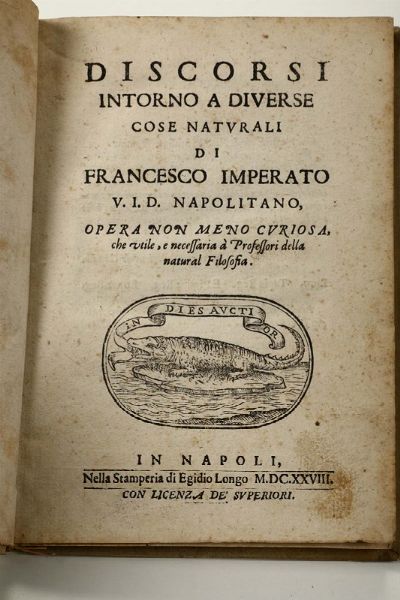 Discorsi intorno a diverse cose naturali, Napoli, Longo, 1628  - Asta Libri Antichi e Rari - Associazione Nazionale - Case d'Asta italiane