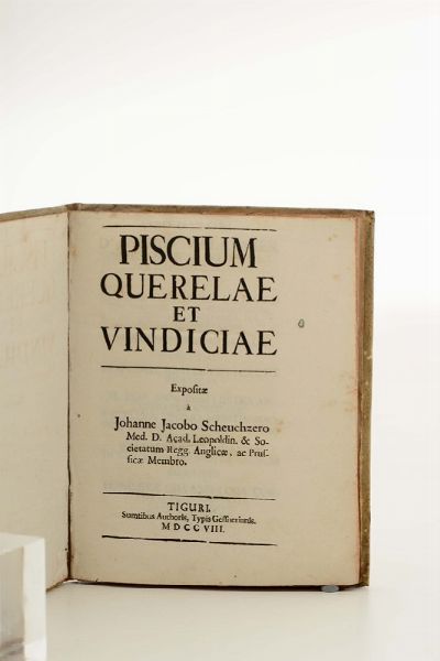 Piscium querelae et vindiciae, Tiguri, Zurigo, 1708  - Asta Libri Antichi e Rari - Associazione Nazionale - Case d'Asta italiane