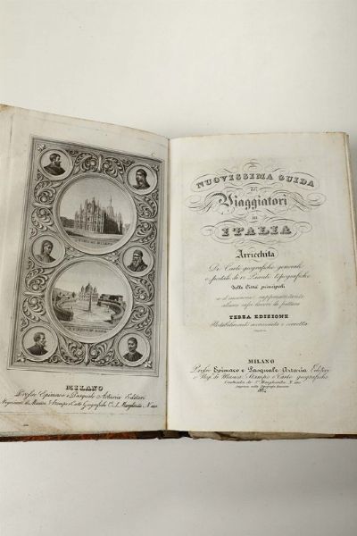 Nuovissima guida dei viaggiatori in Italia..., Milano, 1834  - Asta Libri Antichi e Rari - Associazione Nazionale - Case d'Asta italiane