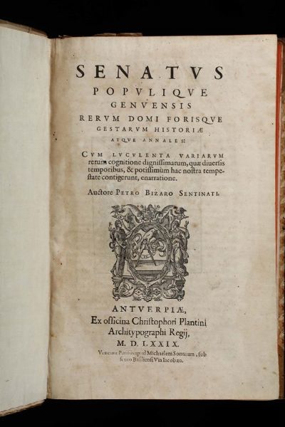 Senatus Populique Genvensis..., Antuerpiae, Christoophori Plantini, 1579  - Asta Libri Antichi e Rari - Associazione Nazionale - Case d'Asta italiane