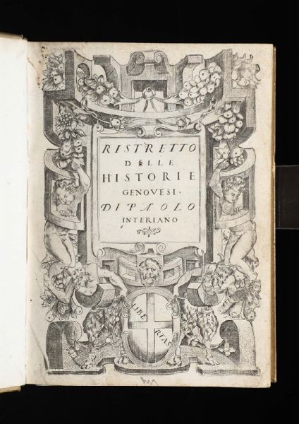 Ristretto delle historie genovesi..Lucca, Per il Busdrago, 1551  - Asta Libri Antichi e Rari - Associazione Nazionale - Case d'Asta italiane