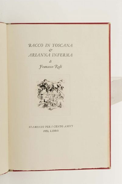 Bacco in Toscana & Arianna inferma di Francesco Redi, Verona,Mardersteig,1940  - Asta Libri Antichi e Rari - Associazione Nazionale - Case d'Asta italiane
