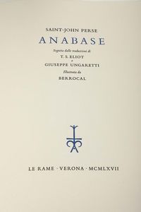 Anabase, Edizioni Le Rame/Stamperia Valdonega (n. 5/122), Verona 1967  - Asta Libri Antichi e Rari - Associazione Nazionale - Case d'Asta italiane