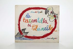 La tarantella di Pulcinella, Genova, fine anni 60  - Asta Libri Antichi e Rari - Associazione Nazionale - Case d'Asta italiane