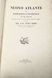 Nuovo Atlante di Geografia Universale in 52 carte, Milano, Battelli e Fanfani, 1820  - Asta Libri Antichi e Rari - Associazione Nazionale - Case d'Asta italiane