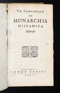 Th. Campanellae De Monarchia Hispanica discursus..Hardervici, 1640  - Asta Libri Antichi e Rari - Associazione Nazionale - Case d'Asta italiane