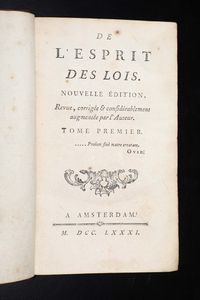 De l'esprit de Lois, Amsterdam, 1764-1768-1781  - Asta Libri Antichi e Rari - Associazione Nazionale - Case d'Asta italiane