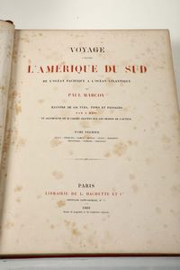 Voyage a travers l'Amrique du Sud, Paris, Hachette, 1869, 2 volumi  - Asta Libri Antichi e Rari - Associazione Nazionale - Case d'Asta italiane