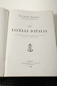 Gli uccelli d'Italia, Milano, Cogliati, 1906  - Asta Libri Antichi e Rari - Associazione Nazionale - Case d'Asta italiane