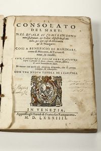 Il consolato del mare..., Venezia, Eredi Rampazzetto, 1584  - Asta Libri Antichi e Rari - Associazione Nazionale - Case d'Asta italiane