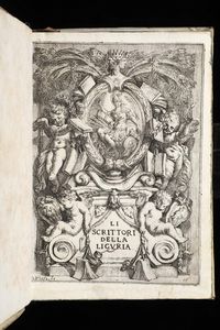 Li scrittori della Liguria e particolarmente della marittima..Genova, Calenzani, 1667  - Asta Libri Antichi e Rari - Associazione Nazionale - Case d'Asta italiane