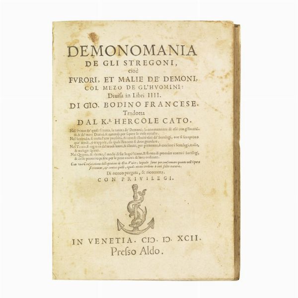 (Stregoneria - Demonologia - Occulta)   BODIN, Jean.   Demonomania de gli stregoni, cio&egrave; furori, et malie de' demoni […]. Di nuovo purgata, & ricorretta.   In Venetia, presso Aldo, 1592.  - Asta Libri, manoscritti e autografi - Associazione Nazionale - Case d'Asta italiane