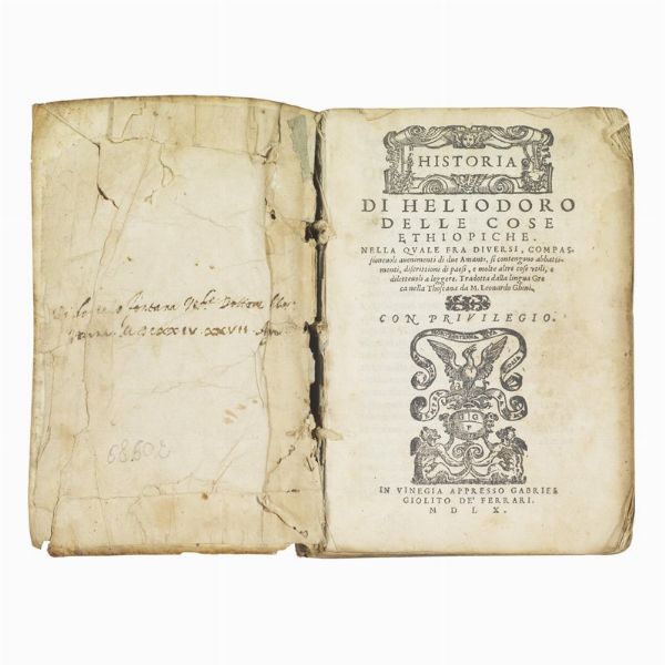 (Erotica - Postille)   HELIODORUS.   Historia di Heliodoro delle cose ethiopiche.   In Vinegia, appresso Gabriel Giolito de&rsquo; Ferrari, 1560 (In Vinegia, appresso Gabriel Giolito de&rsquo; Ferrari, 1559).  - Asta Libri, manoscritti e autografi - Associazione Nazionale - Case d'Asta italiane