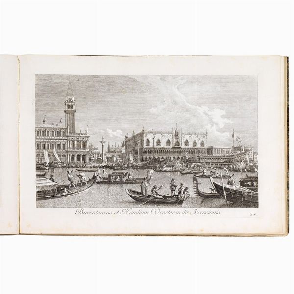 (Venezia - Illustrati 600)   CANALETTO - VISENTINI, Antonio. [Urbis Venetiarum prospectus celebriores]. Prospectus Magni Canalis Venetiarum, addito Certamine Nautico et Nundinis Venetis. [Venetiis, apud Joannem Baptistam Pasquali], 1742 [-1754].  - Asta Libri, manoscritti e autografi - Associazione Nazionale - Case d'Asta italiane