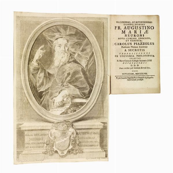 (Lugano - Como - Fisica)   PIAZZOLI, Carlo.   A secretis propositiones ex universa philosophia selectas in Novo-Comensi Collegio societatis Jesu defendendas d.d.d. dato cuilibet post tertium dicendi loco.   Novo-Comi, Typis Joannis Baptistae Pyrri, 1748.  - Asta Libri, manoscritti e autografi - Associazione Nazionale - Case d'Asta italiane