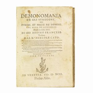 (Stregoneria - Demonologia - Occulta)   BODIN, Jean.   Demonomania de gli stregoni, cio&egrave; furori, et malie de' demoni […]. Di nuovo purgata, & ricorretta.   In Venetia, presso Aldo, 1592.  - Asta Libri, manoscritti e autografi - Associazione Nazionale - Case d'Asta italiane