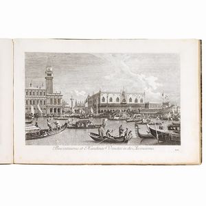 (Venezia - Illustrati 600)   CANALETTO - VISENTINI, Antonio. [Urbis Venetiarum prospectus celebriores]. Prospectus Magni Canalis Venetiarum, addito Certamine Nautico et Nundinis Venetis. [Venetiis, apud Joannem Baptistam Pasquali], 1742 [-1754].  - Asta Libri, manoscritti e autografi - Associazione Nazionale - Case d'Asta italiane
