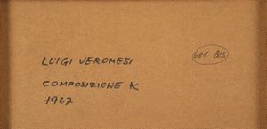 LUIGI VERONESI : Composizione K  - Asta Arte Moderna e Contemporanea e Fotografia - Associazione Nazionale - Case d'Asta italiane
