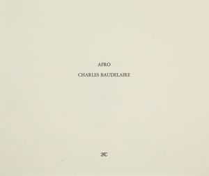 AFRO BASALDELLA : Charles Baudelaire  - Asta Arte Moderna e Contemporanea e Fotografia - Associazione Nazionale - Case d'Asta italiane