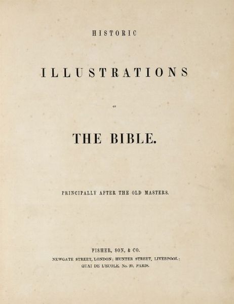 Historic illustrations of the Bible principally after the Old Masters.  - Asta Libri, autografi e manoscritti - Associazione Nazionale - Case d'Asta italiane