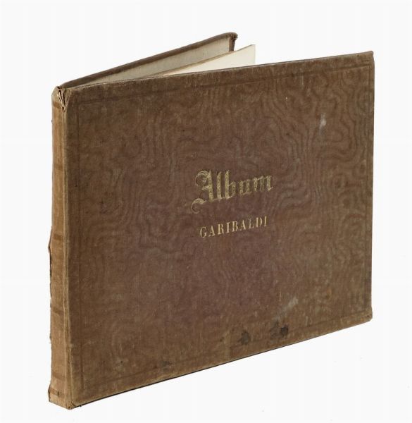 Album storico artistico. Garibaldi nelle Due Sicilie ossia Guerra d'Italia nel 1860...  - Asta Libri, autografi e manoscritti - Associazione Nazionale - Case d'Asta italiane
