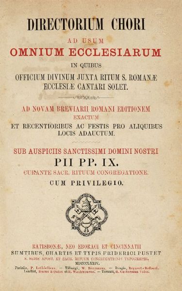 Directorium chori ad usum omnium ecclesiarum in quibus officium divinum juxta rituum S. Romanae Ecclesiae cantari solet...  - Asta Libri, autografi e manoscritti - Associazione Nazionale - Case d'Asta italiane