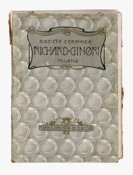 Catalogo della societ� ceramica Richard Ginori Milano.  - Asta Libri, autografi e manoscritti - Associazione Nazionale - Case d'Asta italiane