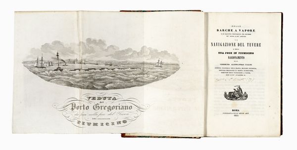 ALESSANDRO CIALDI : Delle barche a vapore e di alquante proposizioni per rendere pi sicura e pi agevole la navigazione del Tevere e della sua foce in Fiumicino.  - Asta Libri, autografi e manoscritti - Associazione Nazionale - Case d'Asta italiane