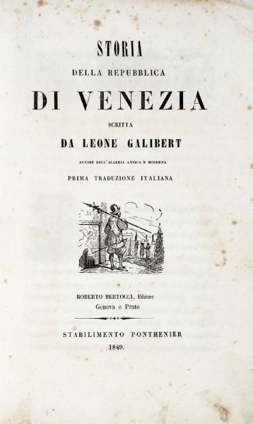LON GALIBERT : Storia della Repubblica di Venezia... Volume primo (-secondo).  - Asta Libri, autografi e manoscritti - Associazione Nazionale - Case d'Asta italiane
