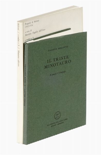 FAUSTO MELOTTI : Il triste minotauro. 36 poesie. 8 litografie.  - Asta Libri, autografi e manoscritti - Associazione Nazionale - Case d'Asta italiane