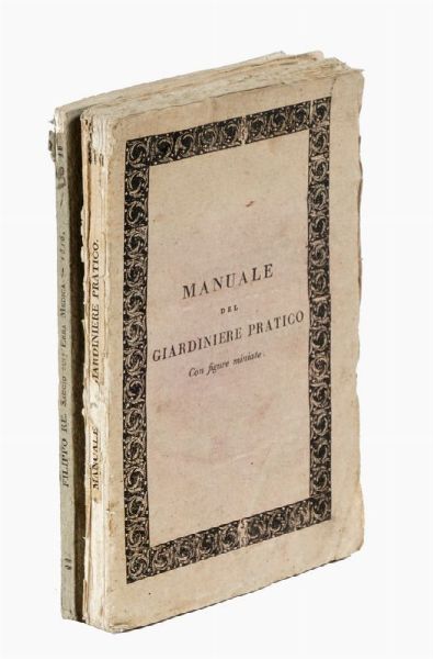 FILIPPO RE : Manuale del giardiniere pratico...  - Asta Libri, autografi e manoscritti - Associazione Nazionale - Case d'Asta italiane