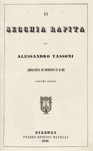 ALESSANDRO TASSONI : La secchia rapita.  - Asta Libri, autografi e manoscritti - Associazione Nazionale - Case d'Asta italiane