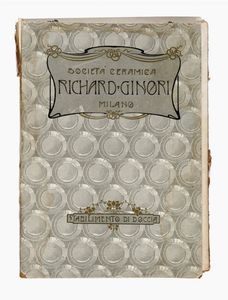 Catalogo della societ� ceramica Richard Ginori Milano.  - Asta Libri, autografi e manoscritti - Associazione Nazionale - Case d'Asta italiane