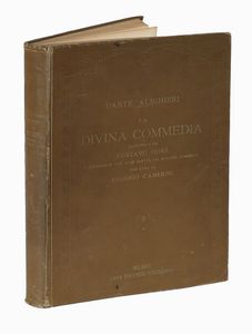 DANTE ALIGHIERI : La Divina Commedia illustrata da Gustavo Dor e dichiarata con note tratte dai migliori commenti per cura di Eugenio Camerini.  - Asta Libri, autografi e manoscritti - Associazione Nazionale - Case d'Asta italiane
